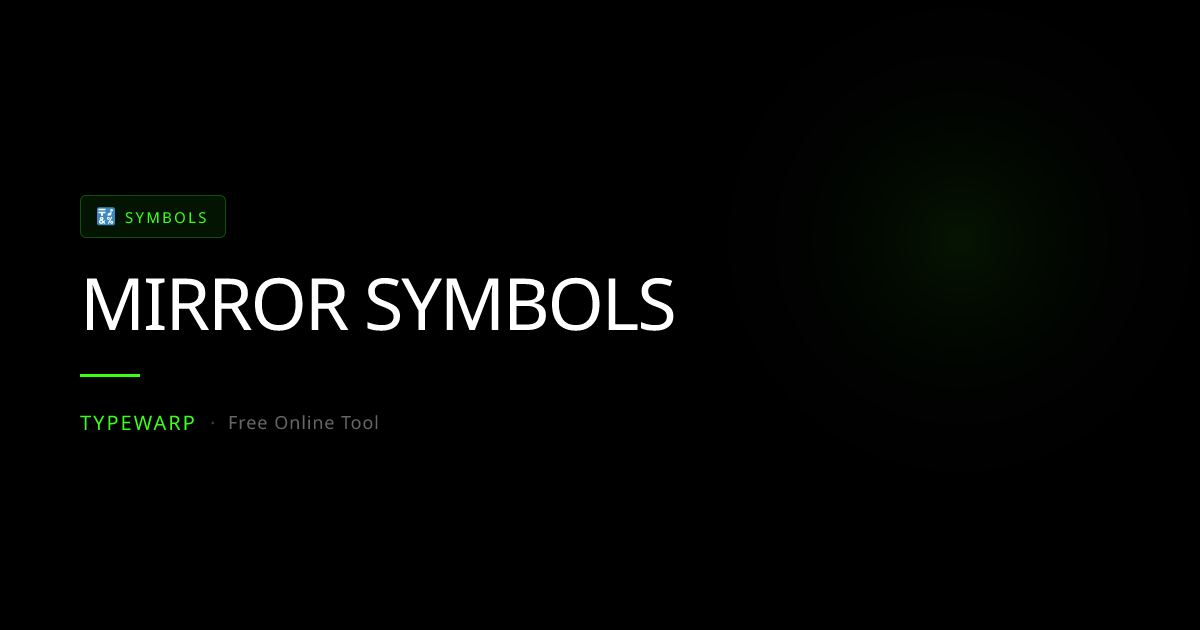 Mirror Symbols Generator Online | TypeWarp