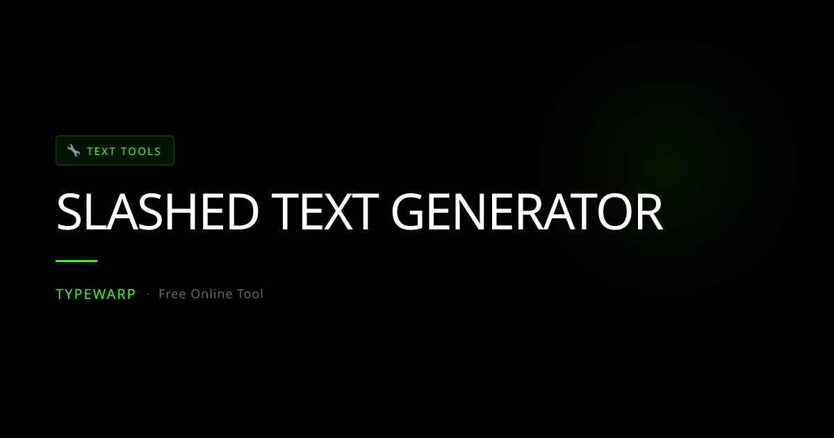 Slashed Text Generator Online | TypeWarp