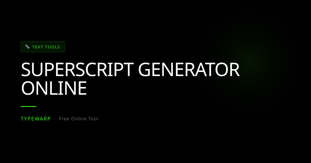 Superscript Generator Online | TypeWarp