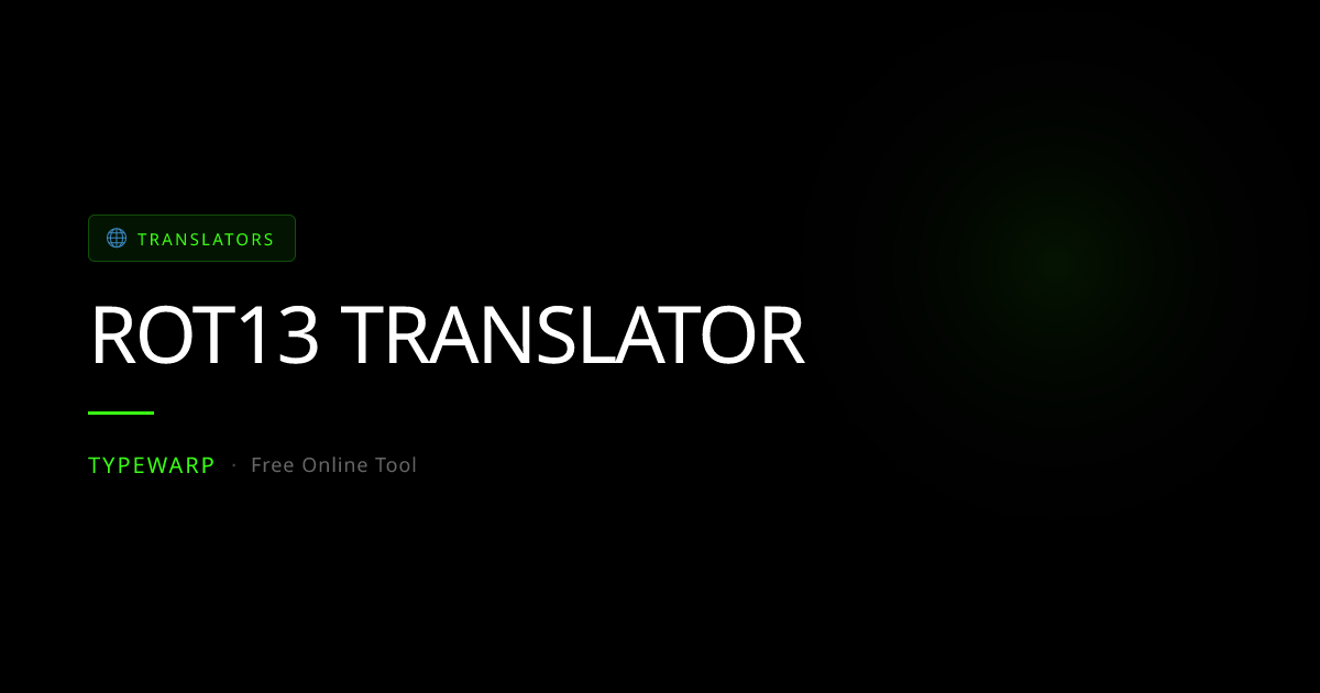 ROT13 Translator Online | TypeWarp